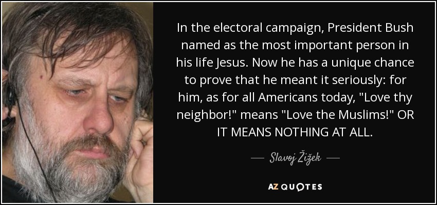 In the electoral campaign, President Bush named as the most important person in his life Jesus . Now he has a unique chance to prove that he meant it seriously: for him, as for all Americans today, 