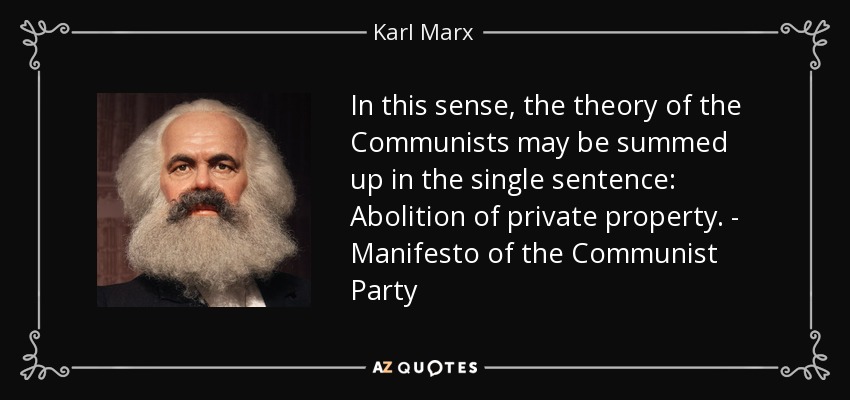 https://www.azquotes.com/picture-quotes/quote-in-this-sense-the-theory-of-the-communists-may-be-summed-up-in-the-single-sentence-abolition-karl-marx-57-21-49.jpg
