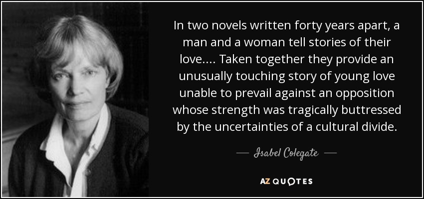 In two novels written forty years apart, a man and a woman tell stories of their love. . . . Taken together they provide an unusually touching story of young love unable to prevail against an opposition whose strength was tragically buttressed by the uncertainties of a cultural divide. - Isabel Colegate