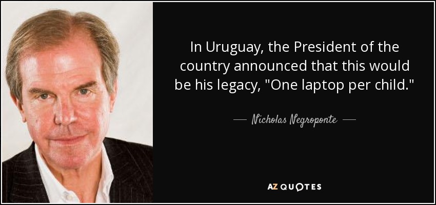 In Uruguay, the President of the country announced that this would be his legacy, 