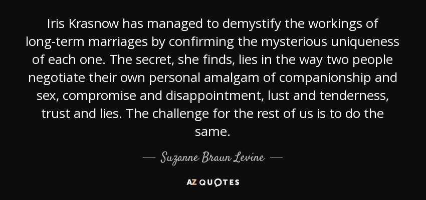 Suzanne Braun Levine Quote Iris Krasnow Has Managed To Demystify The 