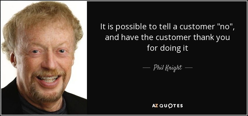 It is possible to tell a customer 