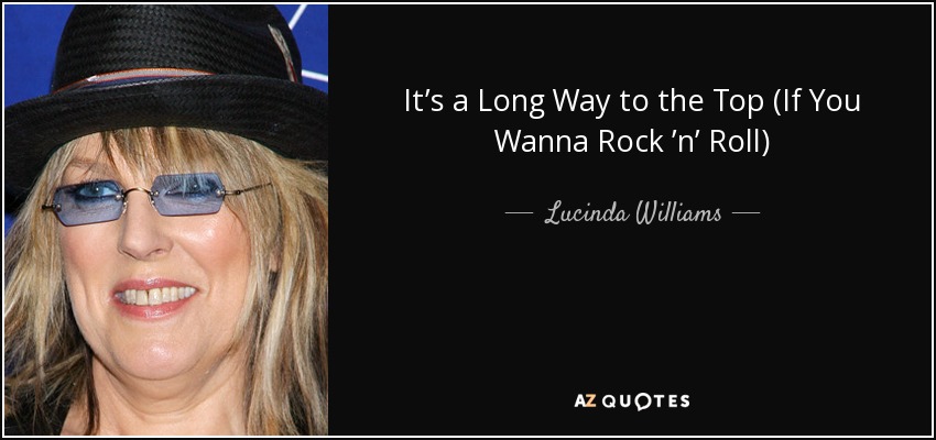 It’s a Long Way to the Top (If You Wanna Rock ’n’ Roll) - Lucinda Williams