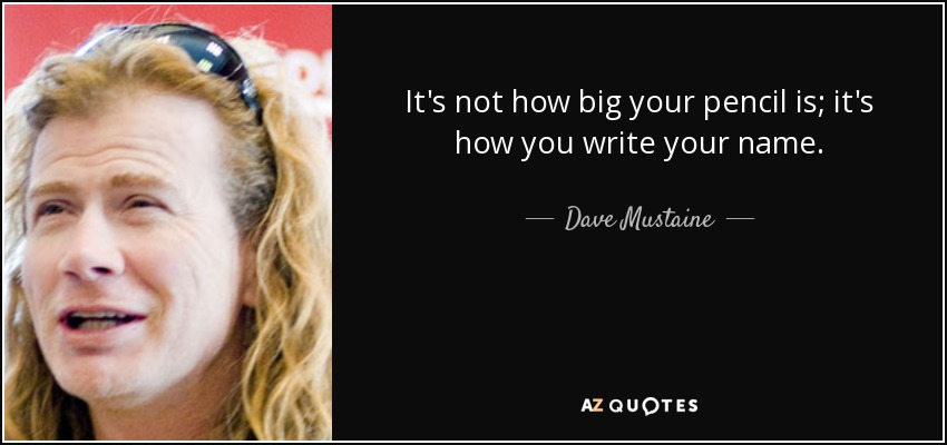 TOP 25 QUOTES BY DAVE MUSTAINE (of 58) | A-Z Quotes