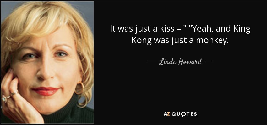 It was just a kiss – 
