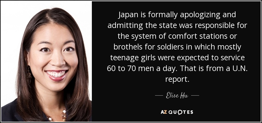 Japan is formally apologizing and admitting the state was responsible for the system of comfort stations or brothels for soldiers in which mostly teenage girls were expected to service 60 to 70 men a day. That is from a U.N. report. - Elise Hu