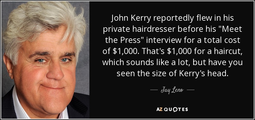 John Kerry reportedly flew in his private hairdresser before his 