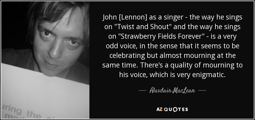 John [Lennon] as a singer - the way he sings on 