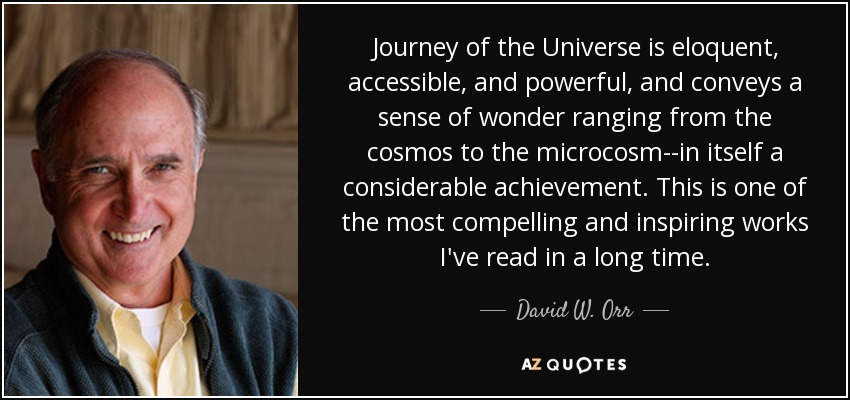 Journey of the Universe is eloquent, accessible, and powerful, and conveys a sense of wonder ranging from the cosmos to the microcosm--in itself a considerable achievement. This is one of the most compelling and inspiring works I've read in a long time. - David W. Orr