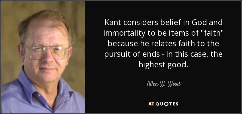 Kant considers belief in God and immortality to be items of 