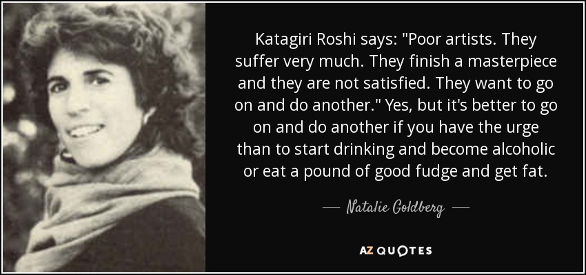 Katagiri Roshi says: 