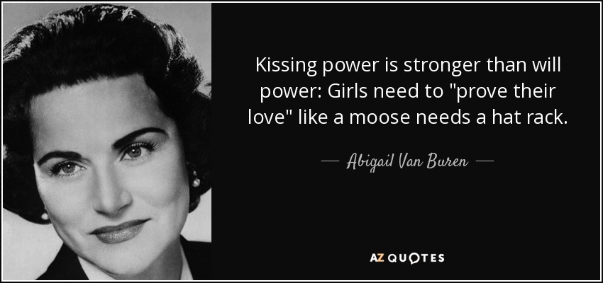 Kissing power is stronger than will power: Girls need to 