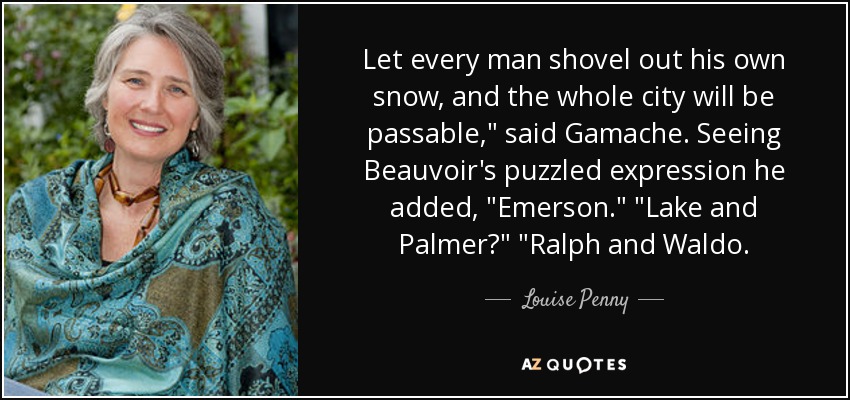 Let every man shovel out his own snow, and the whole city will be passable,