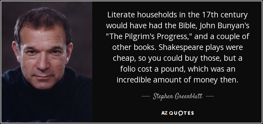 Literate households in the 17th century would have had the Bible, John Bunyan's 