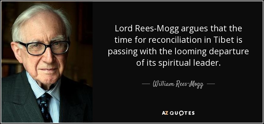 Lord Rees-Mogg argues that the time for reconciliation in Tibet is passing with the looming departure of its spiritual leader. - William Rees-Mogg