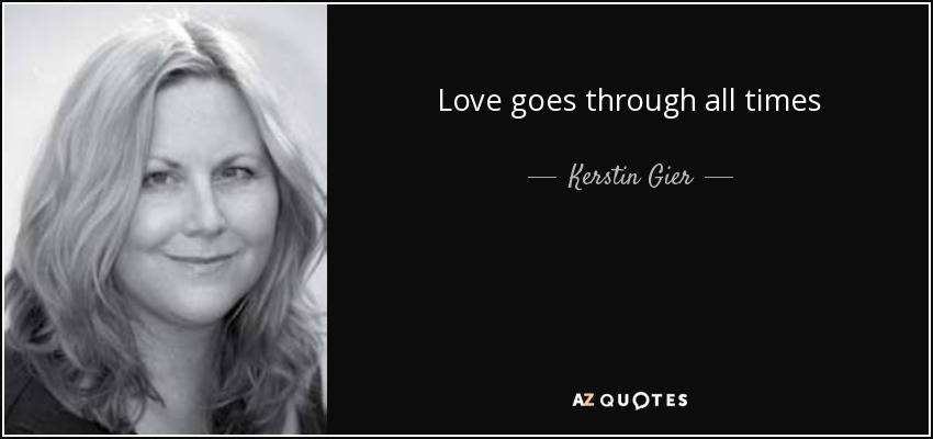 Love goes through all times - Kerstin Gier