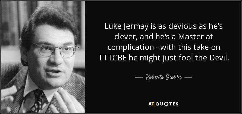 Luke Jermay is as devious as he's clever, and he's a Master at complication - with this take on TTTCBE he might just fool the Devil. - Roberto Giobbi