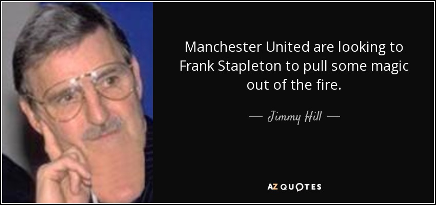 Manchester United are looking to Frank Stapleton to pull some magic out of the fire. - Jimmy Hill