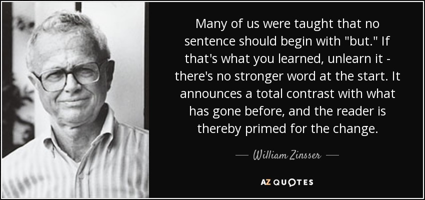 Many of us were taught that no sentence should begin with 