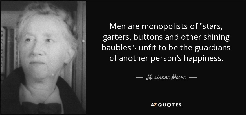 Men are monopolists of 