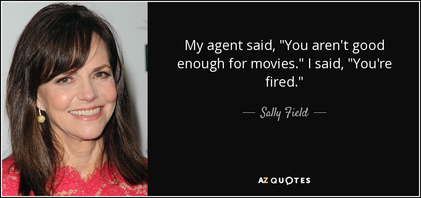 My agent said, 