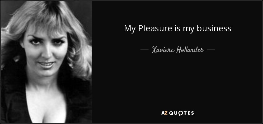 My Pleasure is my business - Xaviera Hollander