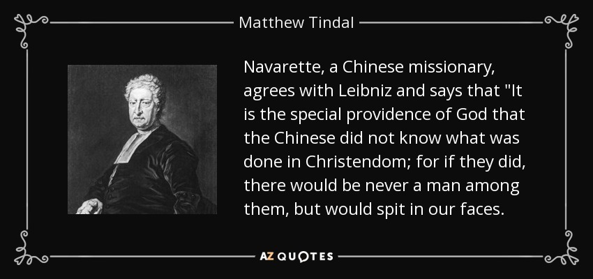 Navarette, a Chinese missionary, agrees with Leibniz and says that 