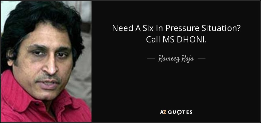 Need A Six In Pressure Situation? Call MS DHONI. - Rameez Raja