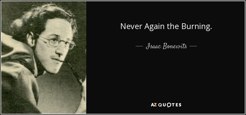 Never Again the Burning. - Isaac Bonewits