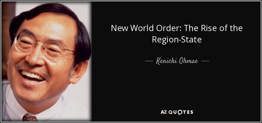New World Order: The Rise of the Region-State - Kenichi Ohmae
