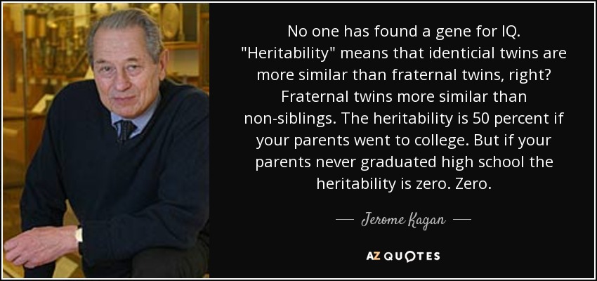 No one has found a gene for IQ. 