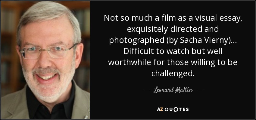 Not so much a film as a visual essay, exquisitely directed and photographed (by Sacha Vierny)... Difficult to watch but well worthwhile for those willing to be challenged. - Leonard Maltin