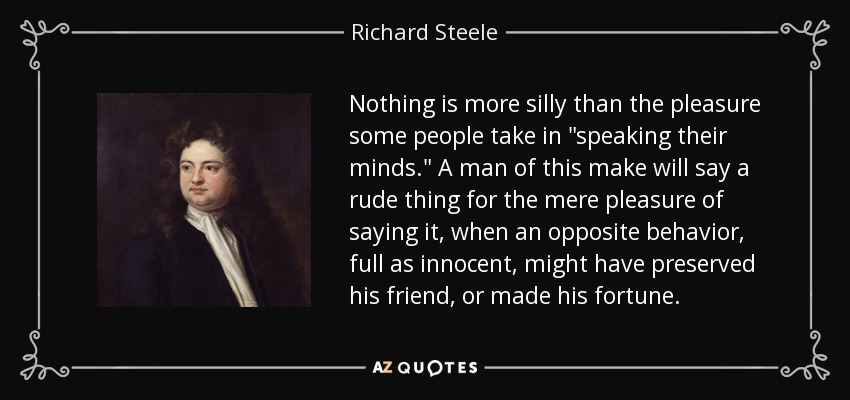 Nothing is more silly than the pleasure some people take in 