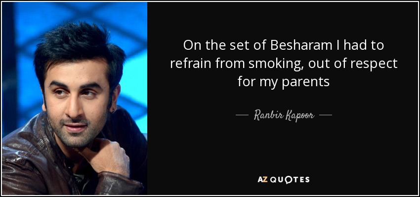 On the set of Besharam I had to refrain from smoking, out of respect for my parents - Ranbir Kapoor