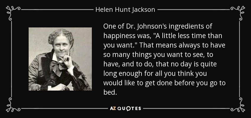 One of Dr. Johnson's ingredients of happiness was, 