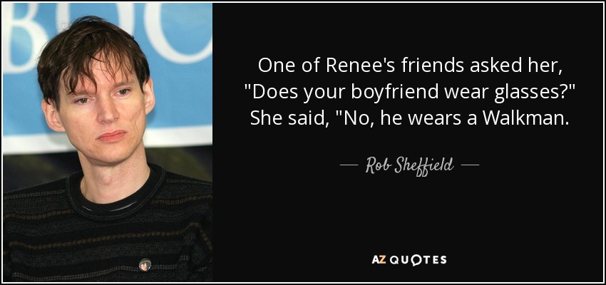One of Renee's friends asked her, 