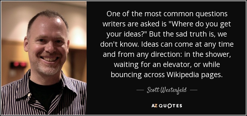 One of the most common questions writers are asked is 