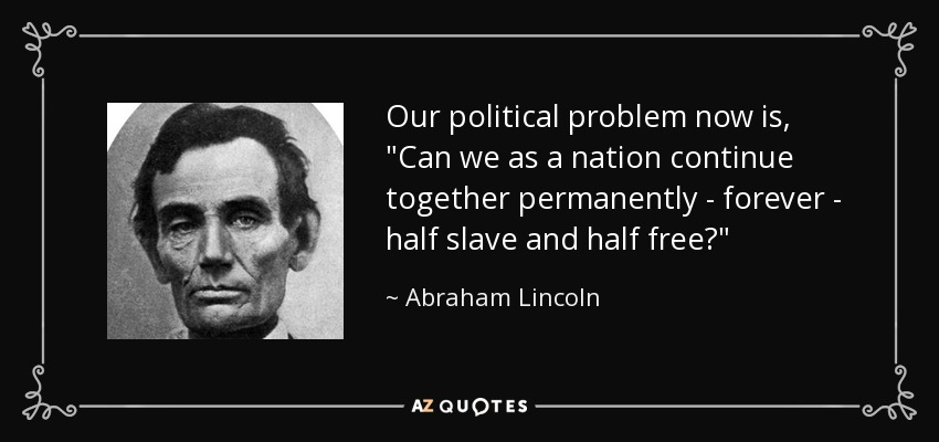 Our political problem now is, 