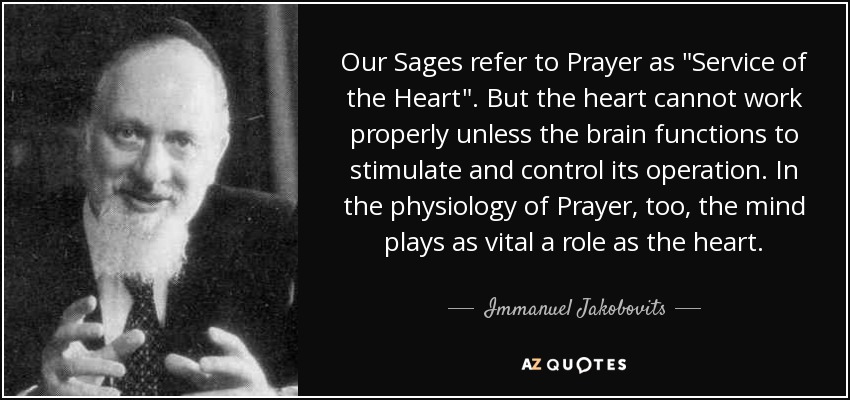 Our Sages refer to Prayer as 