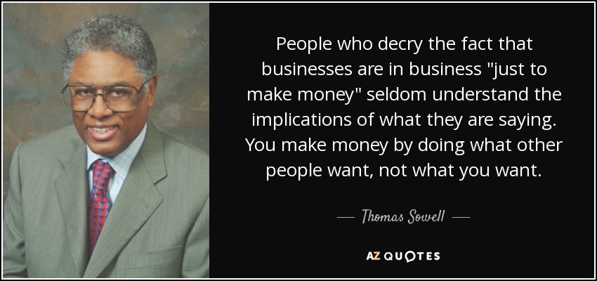People who decry the fact that businesses are in business 