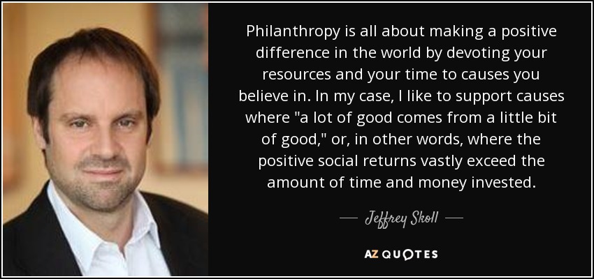 Philanthropy is all about making a positive difference in the world by devoting your resources and your time to causes you believe in. In my case, I like to support causes where 