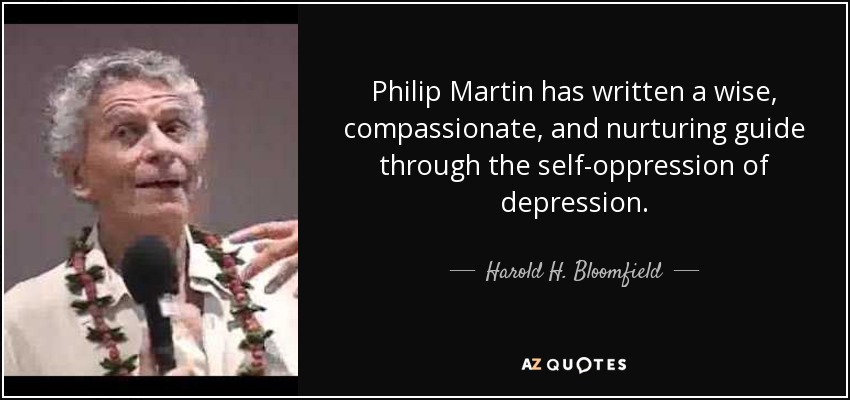 Philip Martin has written a wise, compassionate, and nurturing guide through the self-oppression of depression. - Harold H. Bloomfield