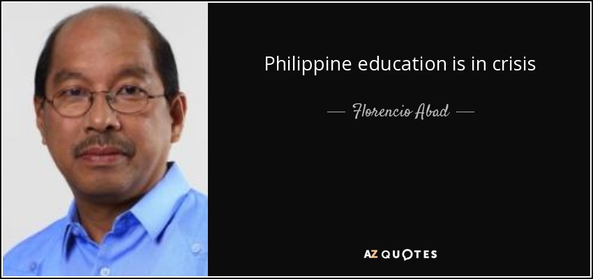 Philippine education is in crisis - Florencio Abad