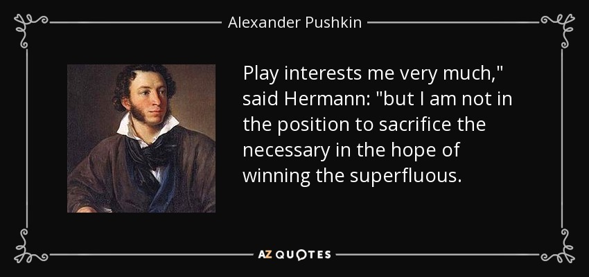 Play interests me very much,