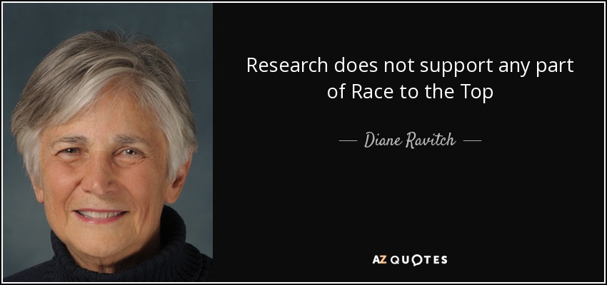 Research does not support any part of Race to the Top - Diane Ravitch