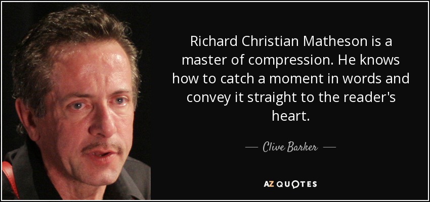 Richard Christian Matheson is a master of compression. He knows how to catch a moment in words and convey it straight to the reader's heart. - Clive Barker