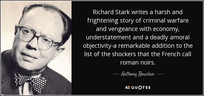 Richard Stark writes a harsh and frightening story of criminal warfare and vengeance with economy, understatement and a deadly amoral objectivity-a remarkable addition to the list of the shockers that the French call roman noirs. - Anthony Boucher