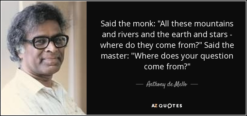 Said the monk: 