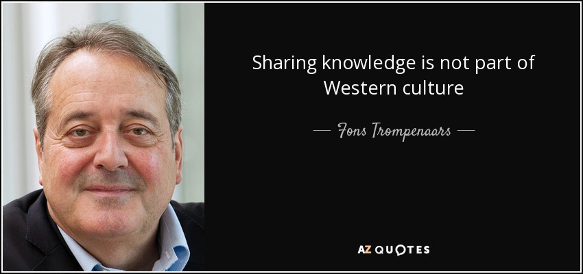 Sharing knowledge is not part of Western culture - Fons Trompenaars