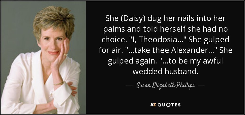 She (Daisy) dug her nails into her palms and told herself she had no choice. 